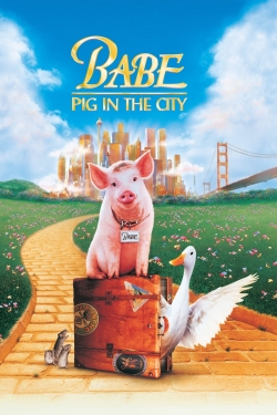 watch Babe: Pig in the City Movie online free in hd on MovieMP4