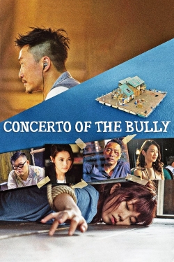 watch Concerto of the Bully Movie online free in hd on MovieMP4