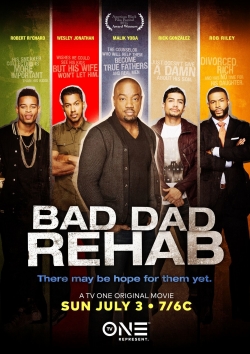 watch Bad Dad Rehab Movie online free in hd on MovieMP4