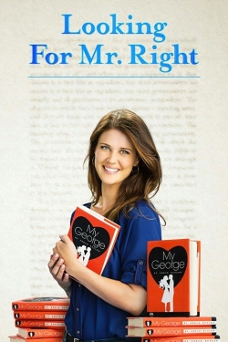 watch Looking for Mr. Right Movie online free in hd on MovieMP4