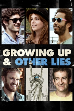 watch Growing Up and Other Lies Movie online free in hd on MovieMP4
