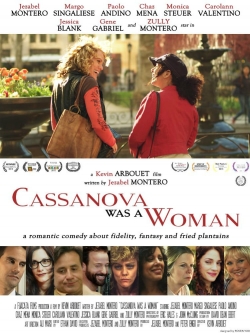 watch Cassanova Was a Woman Movie online free in hd on MovieMP4