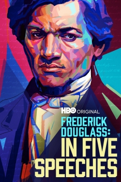 watch Frederick Douglass: In Five Speeches Movie online free in hd on MovieMP4