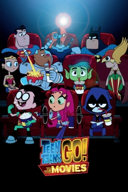 watch Teen Titans Go! To the Movies Movie online free in hd on MovieMP4