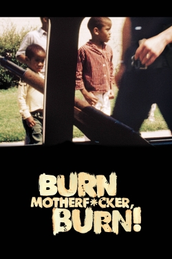 watch Burn Motherfucker, Burn! Movie online free in hd on MovieMP4