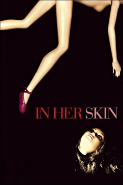 watch In Her Skin Movie online free in hd on MovieMP4