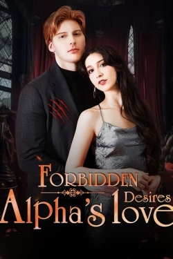 watch Forbidden Desires: Alpha's Love Movie online free in hd on MovieMP4