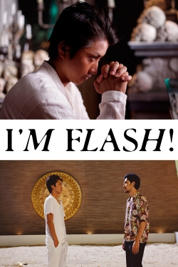 watch I'm Flash! Movie online free in hd on MovieMP4