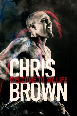 watch Chris Brown: Welcome to My Life Movie online free in hd on MovieMP4