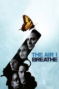 watch The Air I Breathe Movie online free in hd on MovieMP4