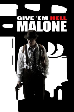 watch Give 'em Hell, Malone Movie online free in hd on MovieMP4