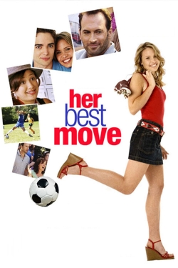 watch Her Best Move Movie online free in hd on MovieMP4