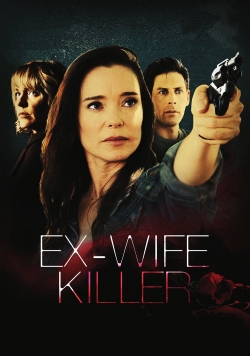 watch Ex-Wife Killer Movie online free in hd on MovieMP4