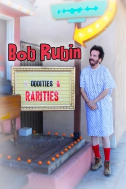 watch Bob Rubin: Oddities and Rarities Movie online free in hd on MovieMP4