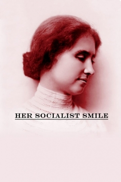 watch Her Socialist Smile Movie online free in hd on MovieMP4