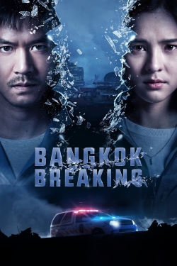 watch Bangkok Breaking Movie online free in hd on MovieMP4