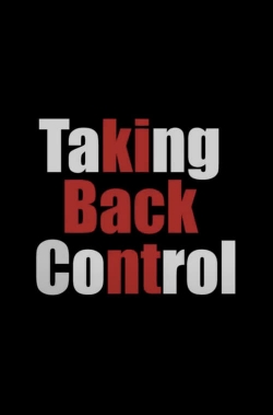 watch Taking Back Control Movie online free in hd on MovieMP4