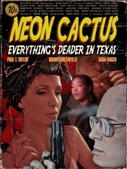 watch Neon Cactus Movie online free in hd on MovieMP4