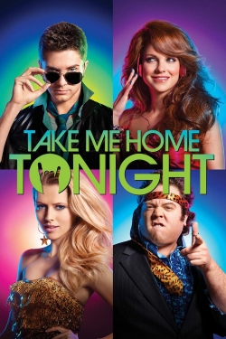 watch Take Me Home Tonight Movie online free in hd on MovieMP4