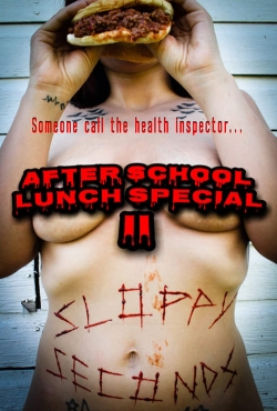 watch After School Lunch Special 2: Sloppy Seconds Movie online free in hd on MovieMP4