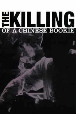 watch The Killing of a Chinese Bookie Movie online free in hd on MovieMP4