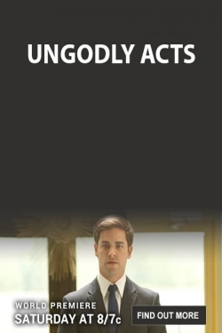watch Ungodly Acts Movie online free in hd on MovieMP4