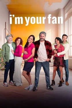 watch I'm Your Fan Movie online free in hd on MovieMP4