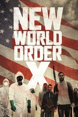 watch New World Order X Movie online free in hd on MovieMP4