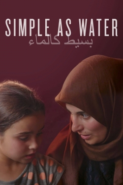watch Simple As Water Movie online free in hd on MovieMP4