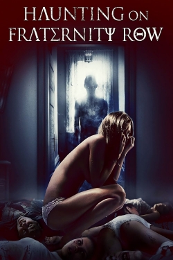 watch Haunting on Fraternity Row Movie online free in hd on MovieMP4