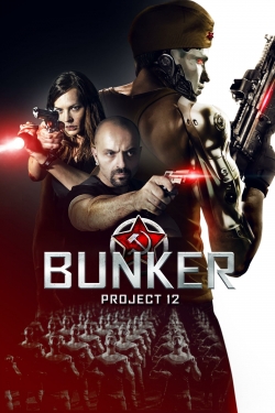 watch Bunker: Project 12 Movie online free in hd on MovieMP4