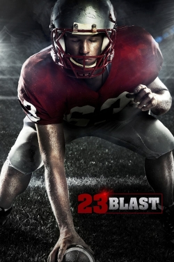 watch 23 Blast Movie online free in hd on MovieMP4
