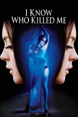 watch I Know Who Killed Me Movie online free in hd on MovieMP4