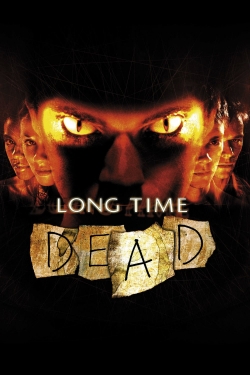 watch Long Time Dead Movie online free in hd on MovieMP4