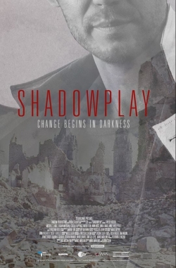 watch Shadowplay Movie online free in hd on MovieMP4