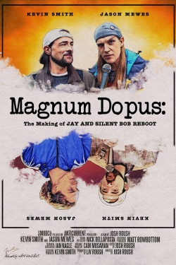 watch Magnum Dopus: The Making of Jay and Silent Bob Reboot Movie online free in hd on MovieMP4