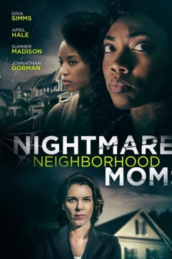 watch Nightmare Neighborhood Moms Movie online free in hd on MovieMP4