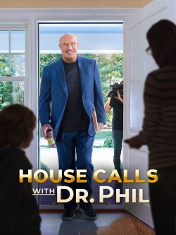 watch House Calls with Dr Phil Movie online free in hd on MovieMP4