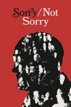 watch Sorry/Not Sorry Movie online free in hd on MovieMP4