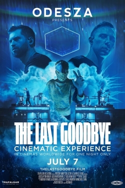 watch ODESZA: The Last Goodbye Cinematic Experience Movie online free in hd on MovieMP4
