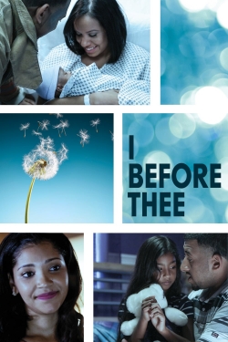watch I Before Thee Movie online free in hd on MovieMP4
