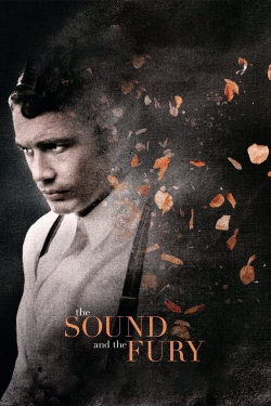 watch The Sound and the Fury Movie online free in hd on MovieMP4