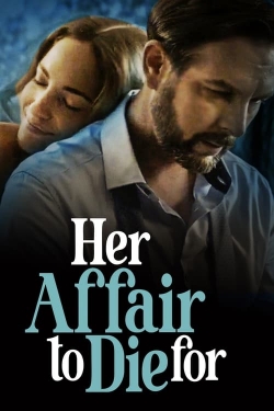 watch Her Affair to Die For Movie online free in hd on MovieMP4
