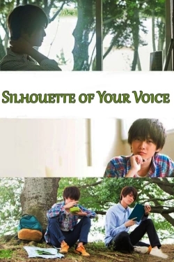 watch Silhouette of Your Voice Movie online free in hd on MovieMP4