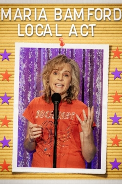 watch Maria Bamford: Local Act Movie online free in hd on MovieMP4