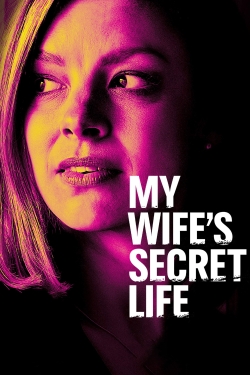 watch My Wife's Secret Life Movie online free in hd on MovieMP4
