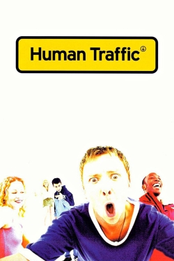 watch Human Traffic Movie online free in hd on MovieMP4