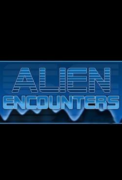 watch Alien Encounters Movie online free in hd on MovieMP4