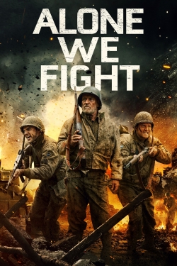 watch Alone We Fight Movie online free in hd on MovieMP4