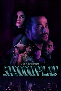 watch Shadowplay Movie online free in hd on MovieMP4